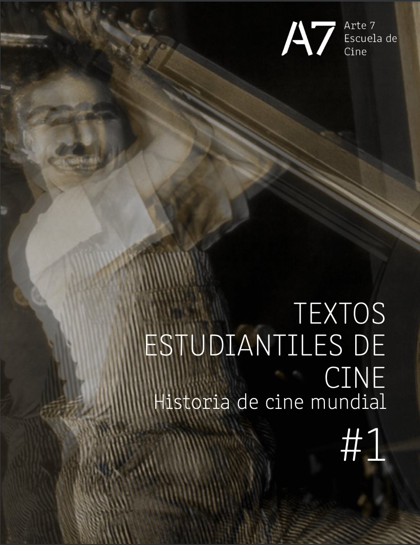 TEXTOS ESTUDIANTILES DE CINE | HISTORIA DEL CINE MUNDIAL #1